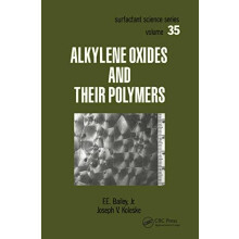 Alkylene Oxides and Their Polymers by F.E. Bailey Paperback Book
