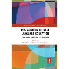 Researching Chinese Language Education Functional Linguistic Perspecti