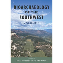 Bioarchaeology of the Southwest Volume 1 Hardcover Book