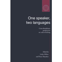 One Speaker Two Languages CrossDisciplinary Perspectives on CodeSwitch