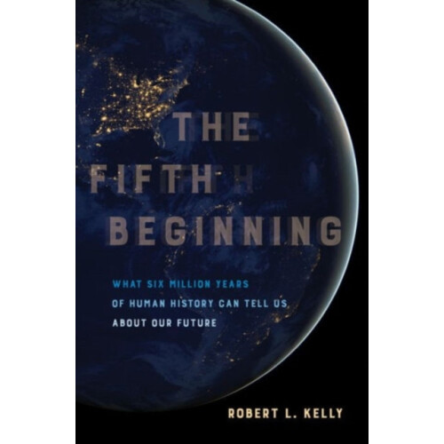 Fifth Beginning by Dr. Robert L. Kelly Hardcover Book