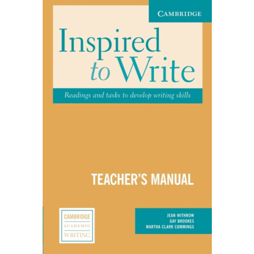 Inspired to Write Teachers Manual Readings and Tasks to Develop Writin