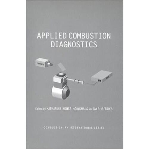 Applied Combustion Diagnostics by KoHseHoingHaus Hardcover Book