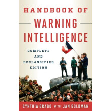 Handbook of Warning Intelligence by Cynthia Grabo Paperback Book