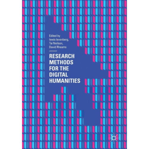 Research Methods for the Digital Humanities Paperback Book