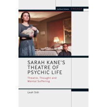 Sarah Kanes Theatre of Psychic Life Theatre Thought and Mental Sufferi