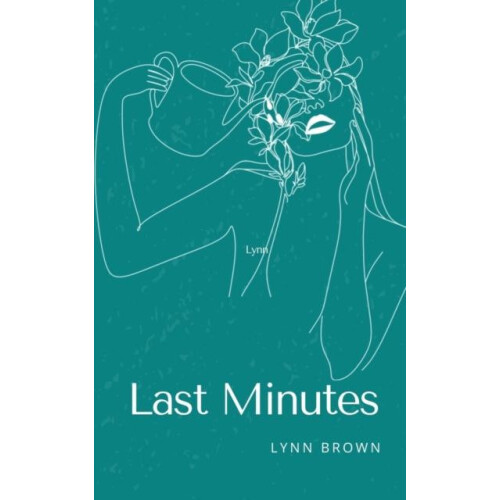Last Minutes by Lynn Brown Paperback Book