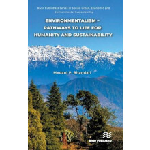 Environmentalism Pathways to Life for Humanity and Sustainability by M