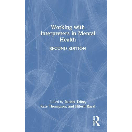 Working with Interpreters in Mental Health Hardcover Book
