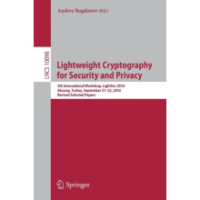 Lightweight Cryptography for Security and Privacy 5th International Wo