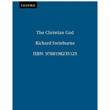 The Christian God by Richard Swinburne Paperback Book