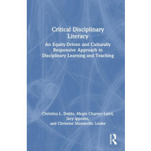 Critical Disciplinary Literacy An EquityDriven and Culturally Responsi