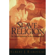 Slave Religion The Invisible Institution in the Antebellum South Updat
