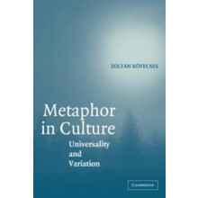 Metaphor in Culture Universality and Variation by Zoltan Kovecses Pape