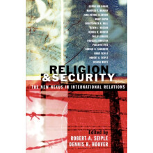Religion and Security The New Nexus in International Relations Paperba