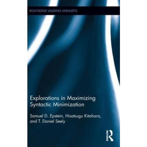 Explorations in Maximizing Syntactic Minimization by Samuel D. Epstein