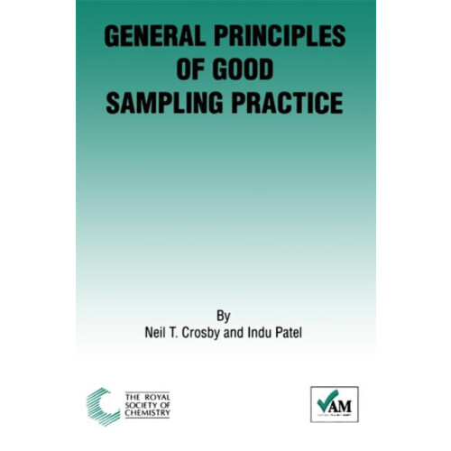 General Principles of Good Sampling Practice by Neil T Crosby Paperbac
