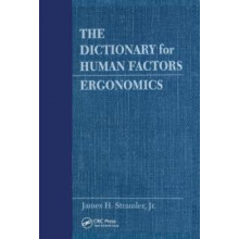 The Dictionary for Human FactorsErgonomics by Jr. Stramler Paperback B