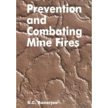 Prevention and Combating Mine Fires by Sudhish Chandra Banerjee Hardco