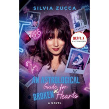 Astrological Guide for Broken Hearts by Silvia Zucca Paperback Book