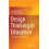 Design Thinking in Education Innovation Can Be Learned Hardcover Book 1