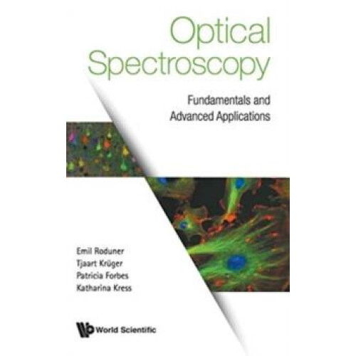OPTICAL SPECTROSCOPY FUNDAMENTALS AND ADVANCED APPLICATIONS by RODUNER