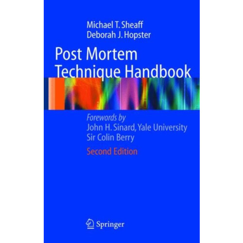 Post Mortem Technique Handbook by Michael T. Sheaff Hardcover Book