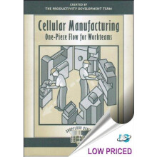 Cellular Manufacturing OnePiece Flow for Workteams by Productivity Dev