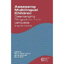 Assessing Multilingual Children Disentangling Bilingualism from Langua