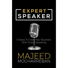 Expert Speaker 5 Steps To Grow Your Business With Public Speaking by M