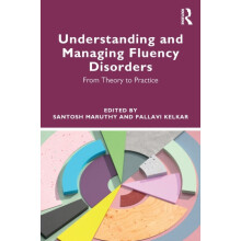 Understanding and Managing Fluency Disorders From Theory to Practice P