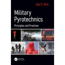 Military Pyrotechnics Principles and Practices by Ajoy K. Bose Paperba