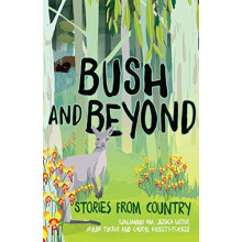 Bush and Beyond Stories from Country by Cheryl KickettTucker Paperback