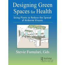 Designing Green Spaces for Health Using Plants to Reduce the Spread of
