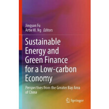 Sustainable Energy and Green Finance for a Lowcarbon Economy Perspecti