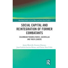 Social Capital and the Reintegration of Former Combatants Colombian Pa