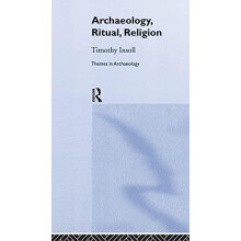 Archaeology Ritual Religion by Timothy Insoll Hardcover Book