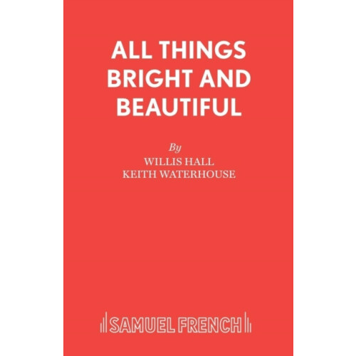 All Things Bright and Beautiful by Willis Hall Paperback Book