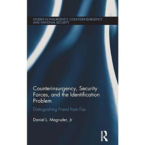 Counterinsurgency Security Forces and the Identification Problem Disti