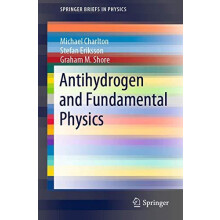 Antihydrogen and Fundamental Physics by Michael Charlton Paperback Boo