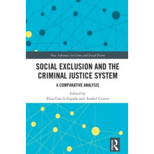 Social Exclusion and the Criminal Justice System A Comparative Analysi