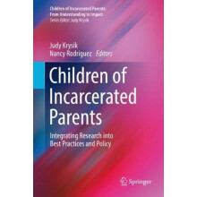 Children of Incarcerated Parents Integrating Research into Best Practi