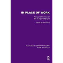 In Place of Work Policy and Provision for the Young Unemployed Hardcov