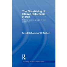 The Flourishing of Islamic Reformism in Iran Political Islamic Groups
