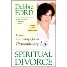 Spiritual Divorce by Debbie Ford Paperback Book