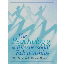 The Psychology of Interpersonal Relationships by Ellen S. Berscheid Pa