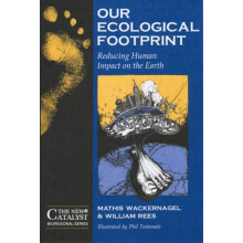 Our Ecological Footprint Reducing Human Impact on the Earth by Mathis