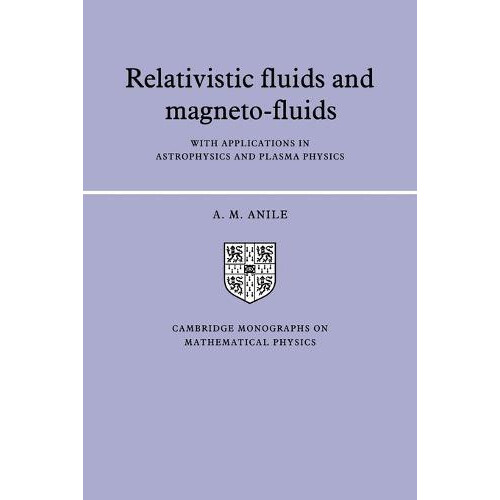 Relativistic Fluids and MagnetoFluids With Applications in Astrophysic