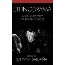Ethnodrama An Anthology of Reality Theatre Hardcover Book