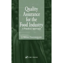 Quality Assurance for the Food Industry A Practical Approach by J. And
